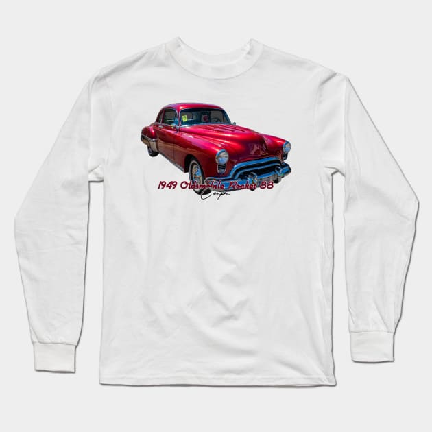 1949 Oldsmobile Rocket 88 Coupe Long Sleeve T-Shirt by Gestalt Imagery